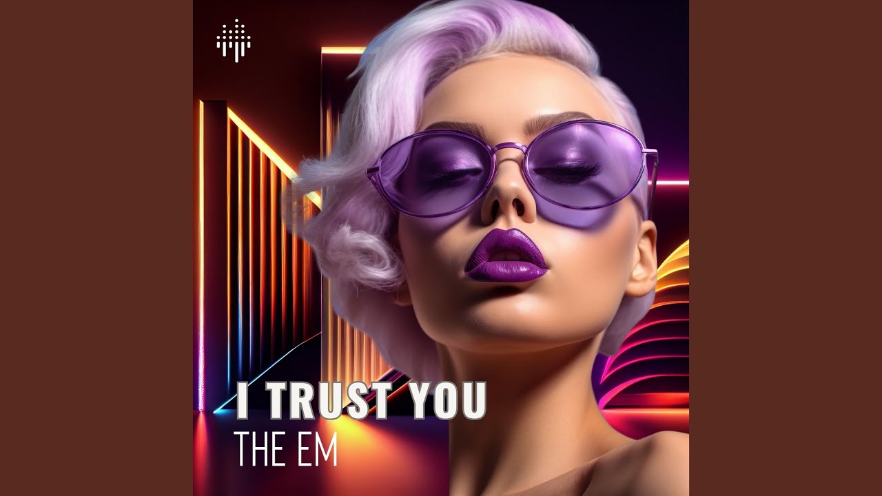I Trust You