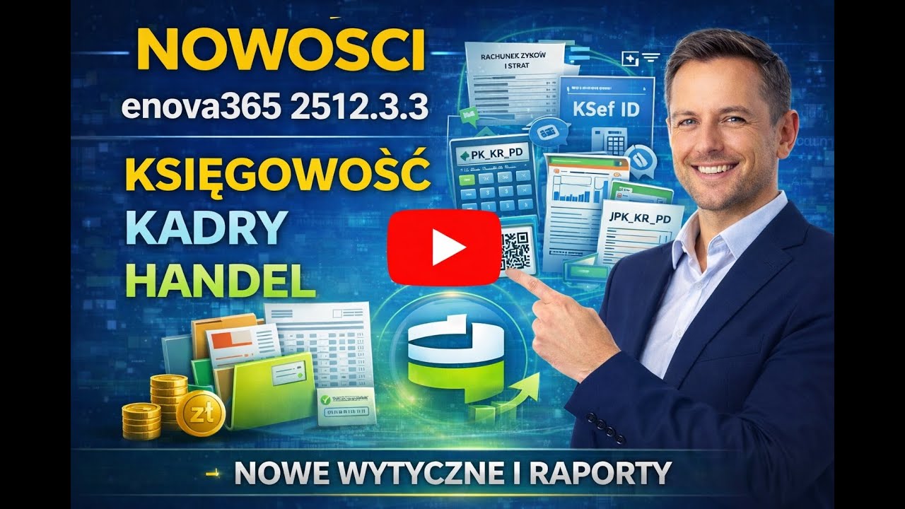 enova365 wersja 2512.3.3 -   kluczowe nowości
