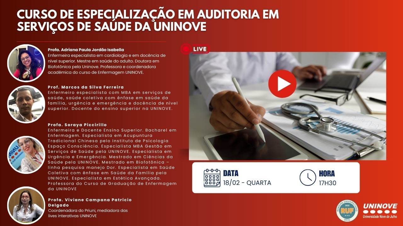 UNINOVE LIVE - CURSO DE ESPECIALIZAÇÃO EM AUDITORIA EM SERVIÇOS DE SAÚDE DA UNINOVE.