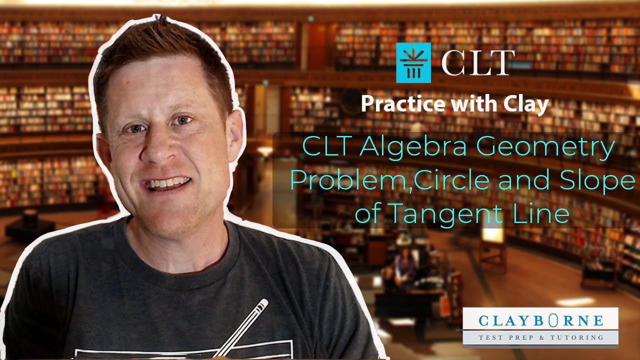 CLT Algebra Geometry Problem Circle Slope of Tangent Line (Difficulty 5)