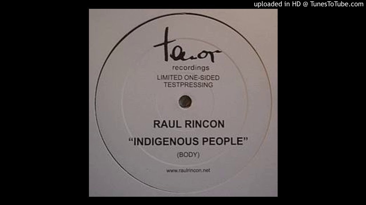 Raul Rincon - Body (Indigenous people) (Original Mix) HQ