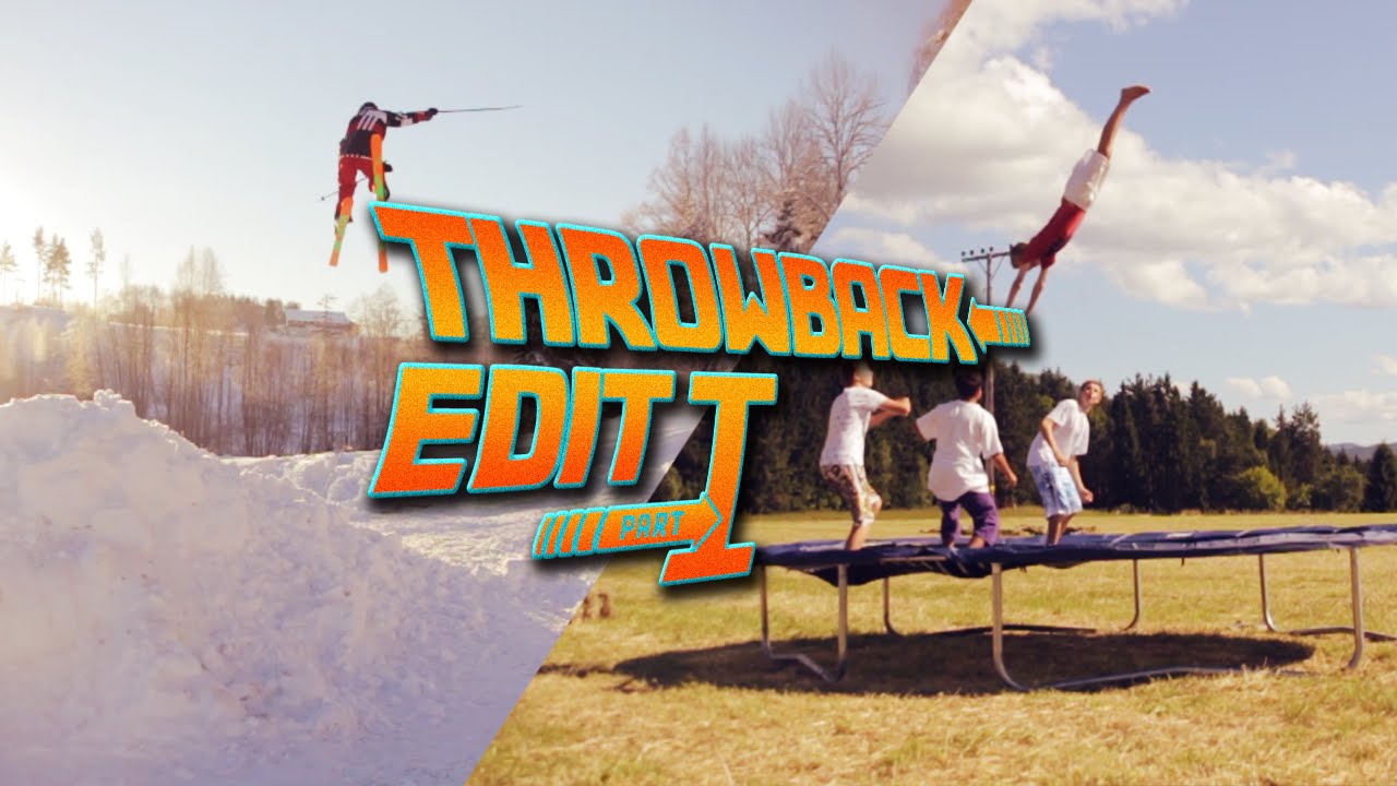 Throwback Edit 1.0 | Trampoline, Skiing, Freerunning++