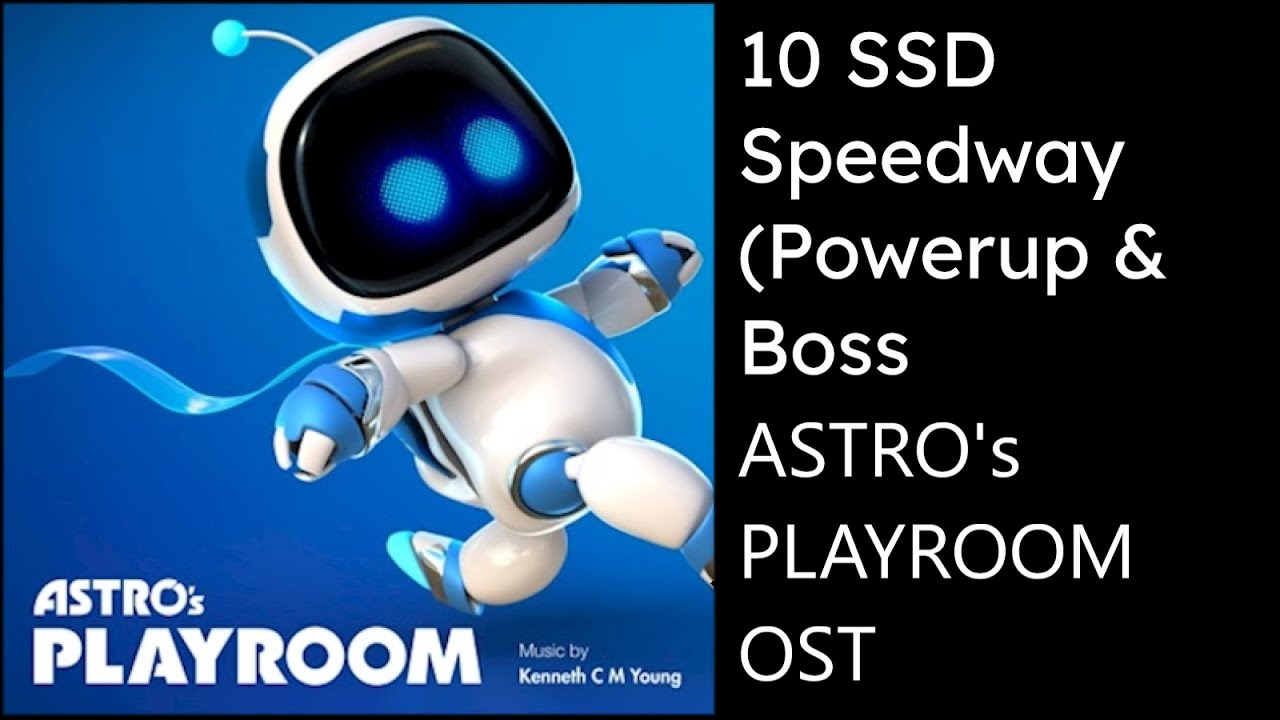 Astro's Playroom OST - 10 SSD Speedway (Powerup & Boss)