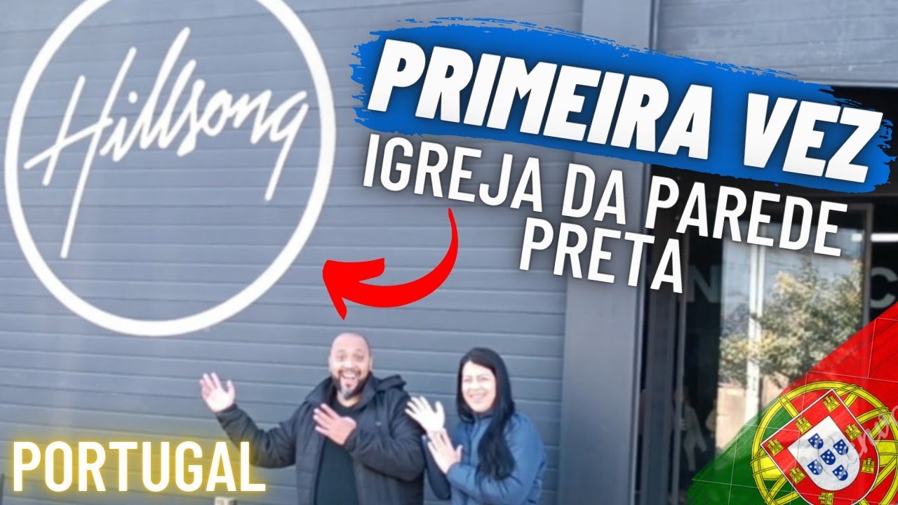 🙏IGREJA HILLSONG PORTUGAL🇵🇹 @efeitowallace