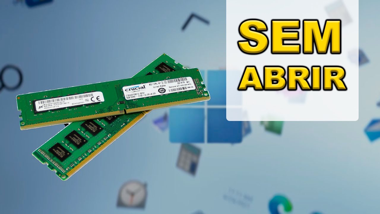COMO DESCOBRIR QUAL MEMÓRIA RAM É COMPATIVEL COM MEU NOTEBOOK OU COMPUTADOR