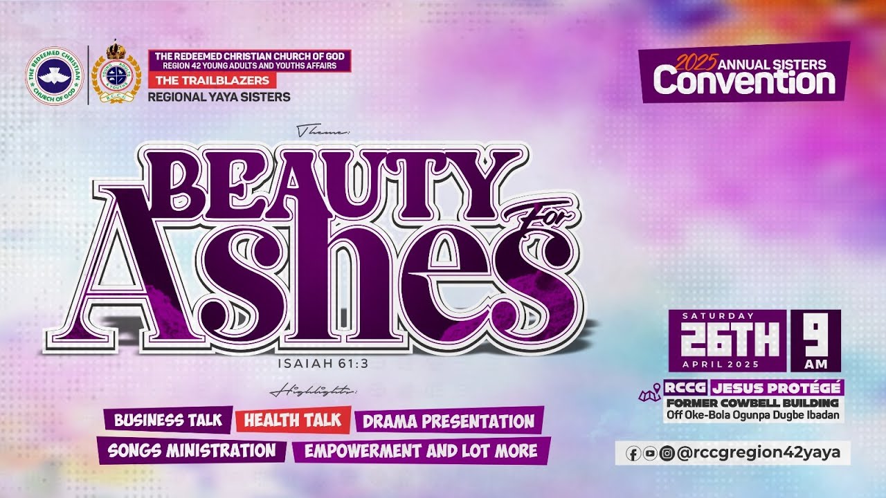 BEAUTY FOR ASHES || RCCG REGION 42 SISTERS CONVENTION || #RCCG #Region42YAYA #PastorAdeboye