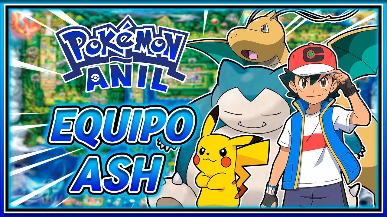 PODREMOS PASARNOS POKÉMON AÑIL SOLO CON EL EQUIPO DE ASH?