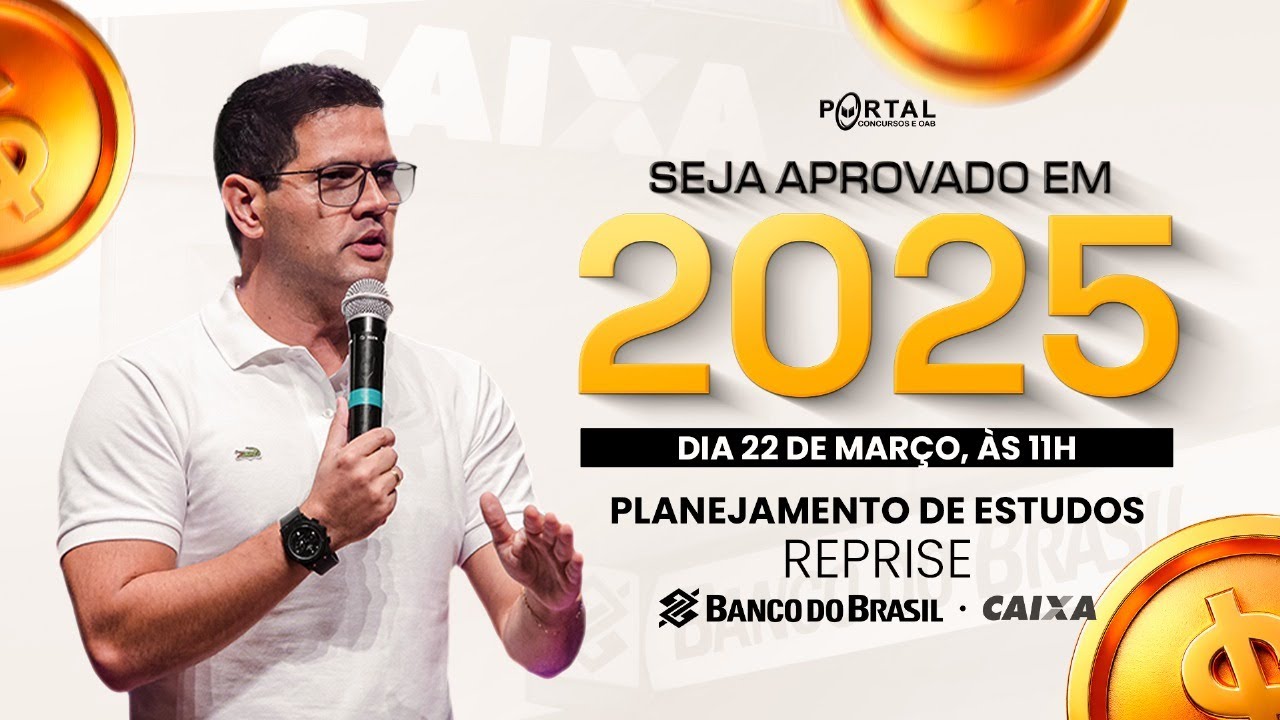 CONCURSO BANCO DO BRASIL E CAIXA: PLANEJAMENTO DE ESTUDOS + LANÇAMENTO DO PROJETO - reprise
