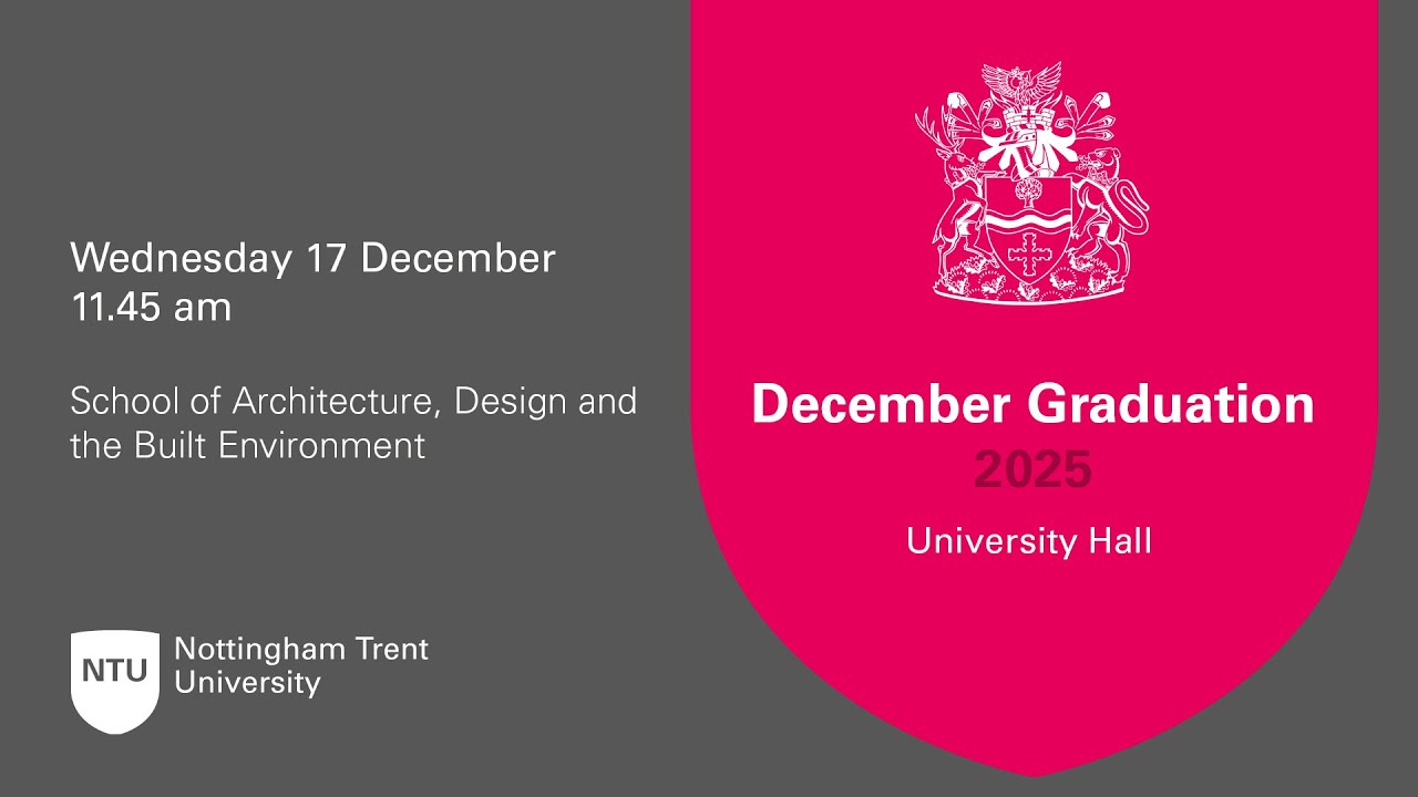 11.45 am - Ceremony 12: NTU Graduation 17 Dec 2025 - Architecture, Design and the Built Environment