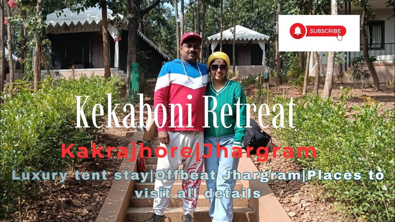 Luxury Tent Stay|Weekend destination|Kakrajhore,Jhargram|Ghatshila|Budget stay|Kekaboni Retreat|