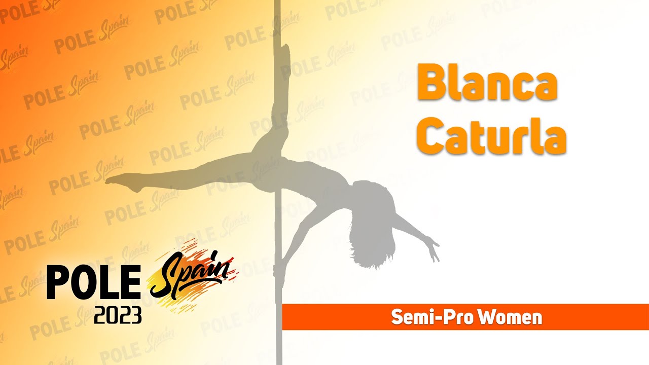 Blanca Caturla - Semi-Pro Women - Pole Spain 2023