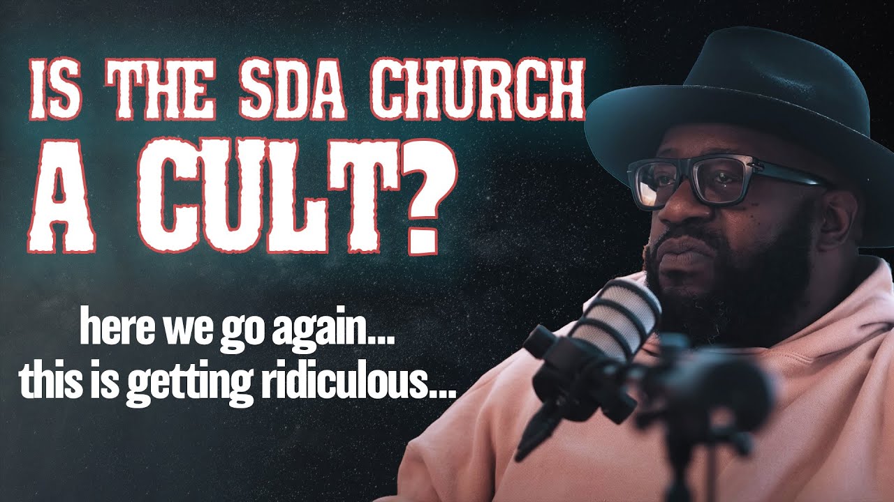 Are Seventh-day Adventists In a Cult? Examining Some of the 
