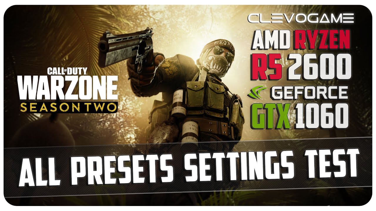 CAL OF DUTY WARZONE SEASON 2 - GTX 1060 6GB | ALL SETTINGS + OPTIMAL | FPS TEST | СlevoGame