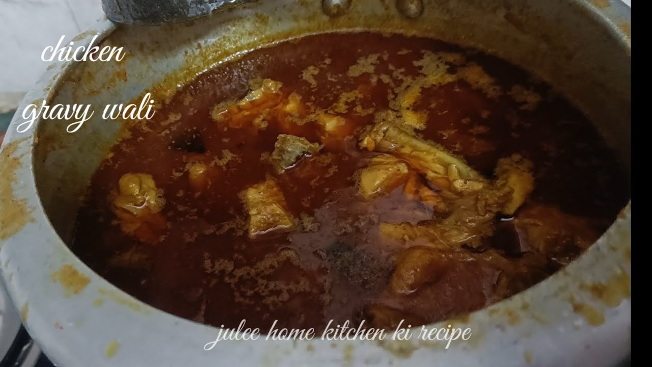 रेस्टोरेंट का स्वाद घर पर banae gravy wala chicken ki recipe Julee kitchen ki recipe