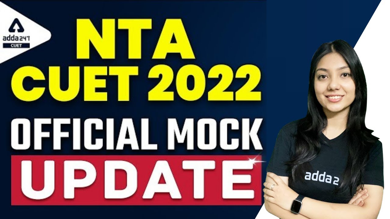 NTA CUET 2022 Official Mock Test | CUET 2022 Latest Update