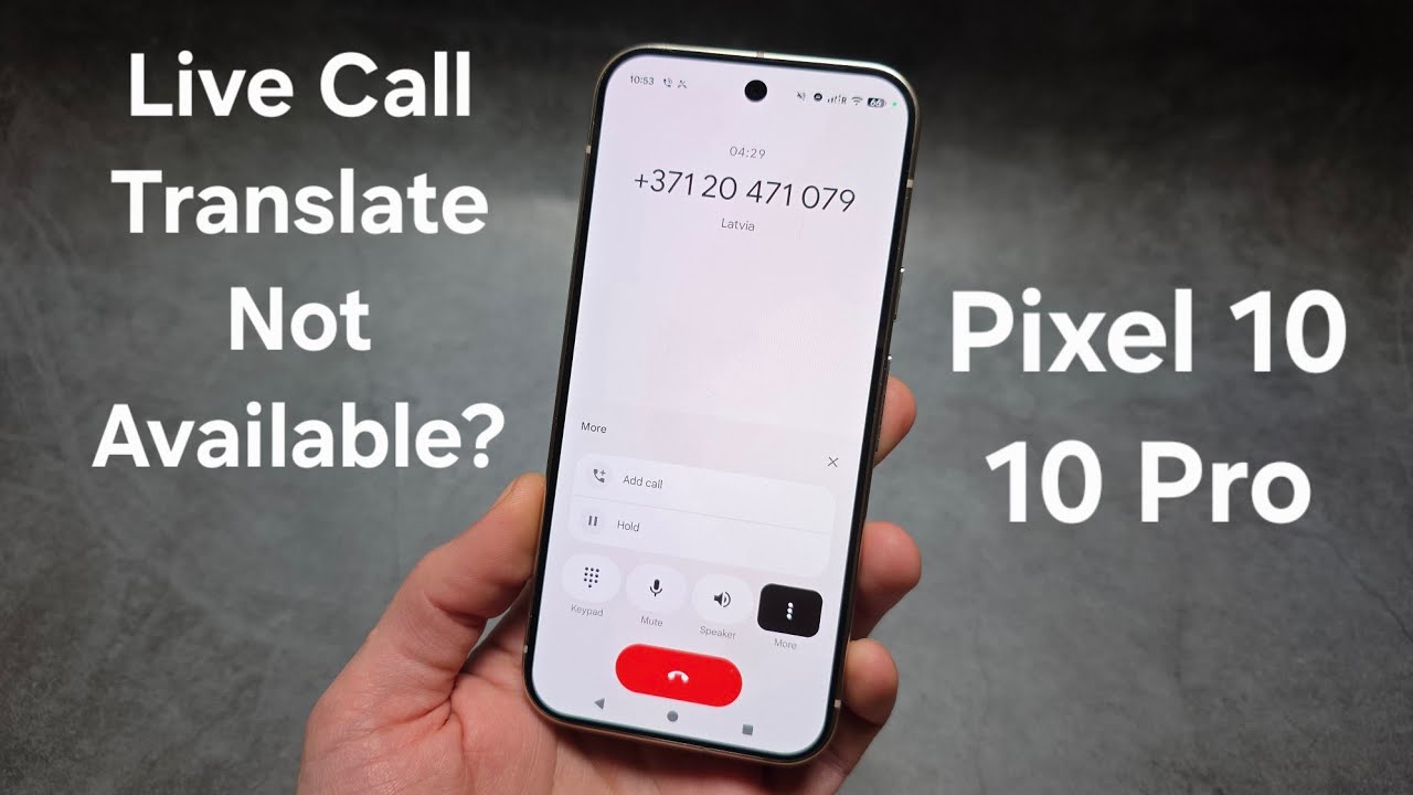 SOLVED - Live Call Translate Not Available or Not Working on Google Pixel 10 / 10 Pro