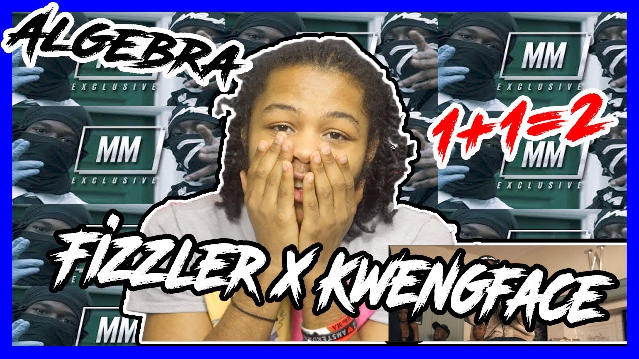Fizzler x Kwengface - Algebra (Music Video) | @MixtapeMadness REACTION - VLOGMAS 11