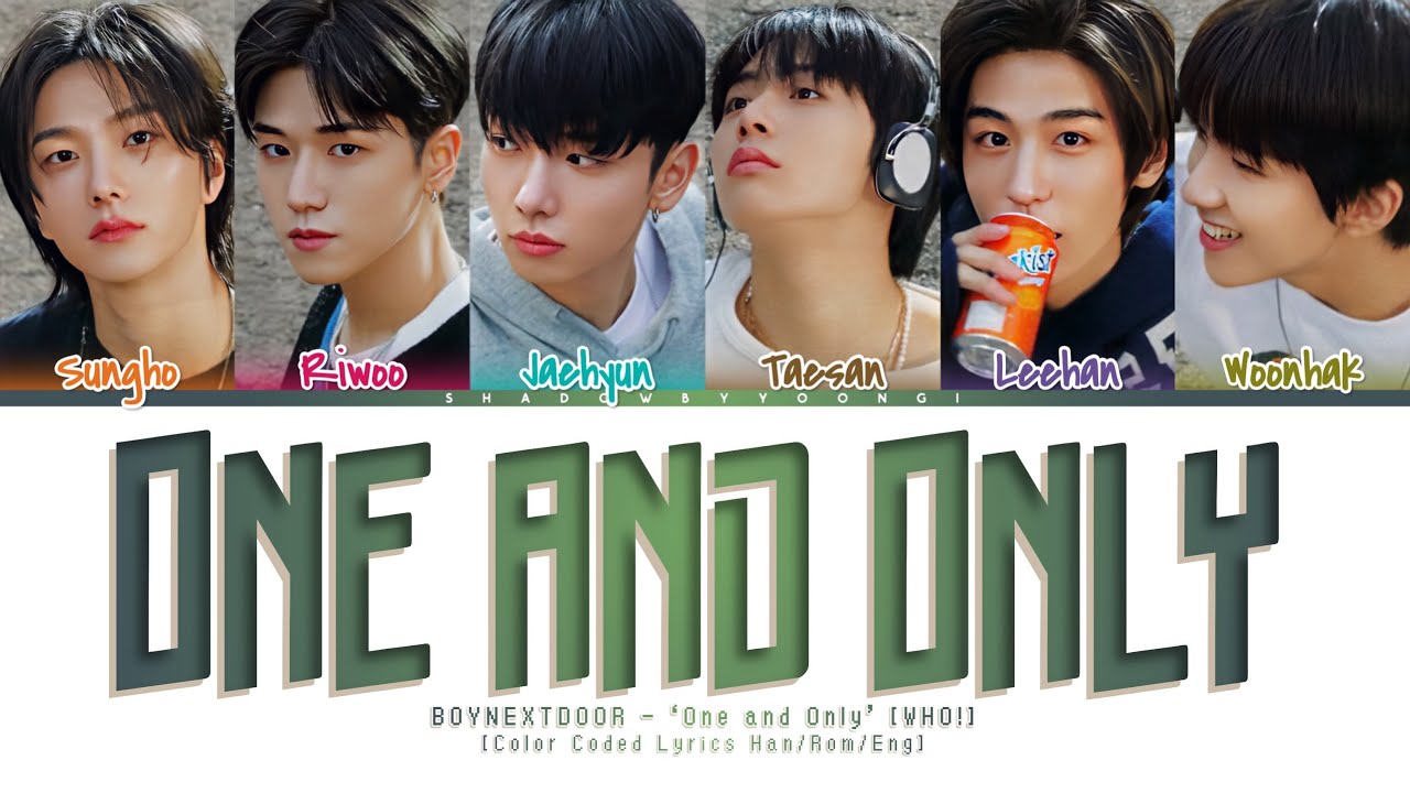BOYNEXTDOOR 'One and Only' Lyrics [Color Coded Han_Rom_Eng] | ShadowByYoongi