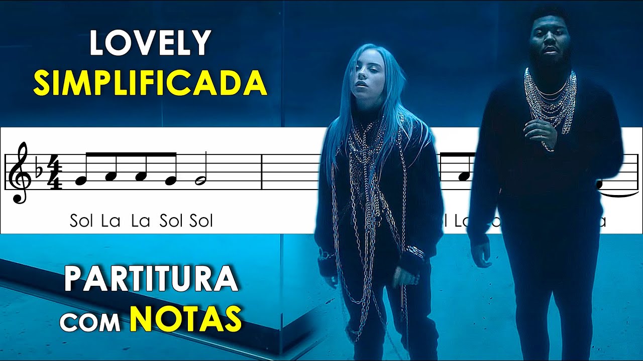 Lovely - Billie Eilish | Partitura com Notas para Flauta Doce, Violino + Playback no Piano