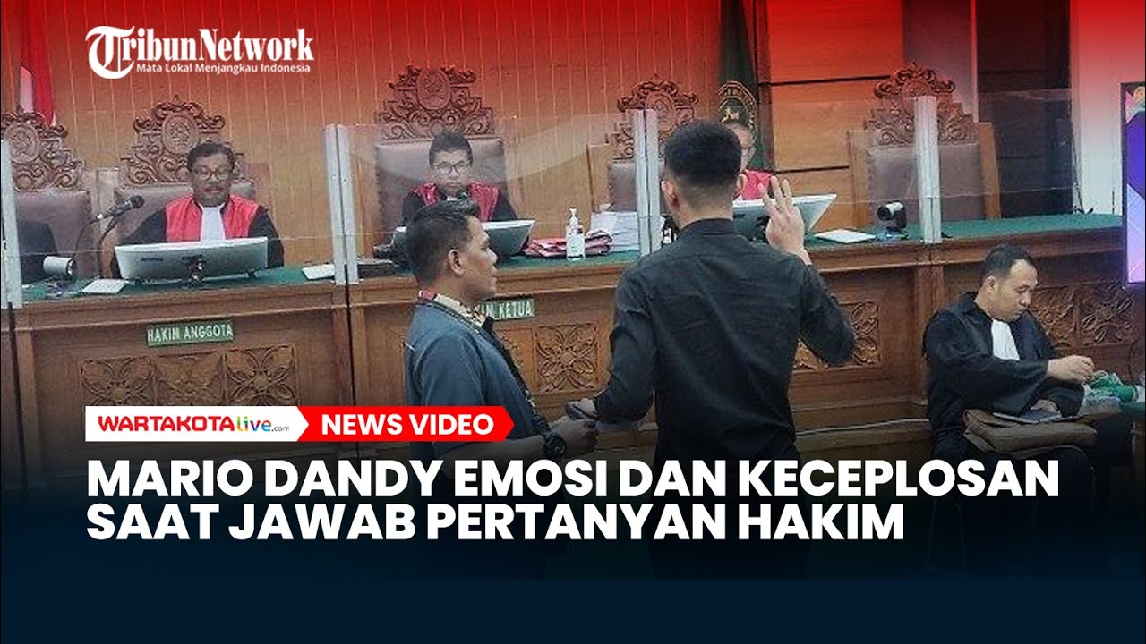 Momen Mario Dandy Emosi Hingga Keceplosan saat Jawab Pertanyaan Hakim di Sidang