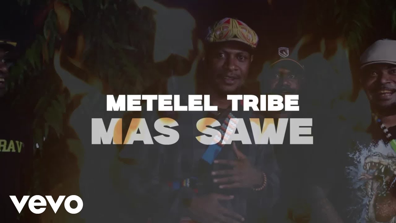 MetelelTribe - Mas Save (Official Music Video)