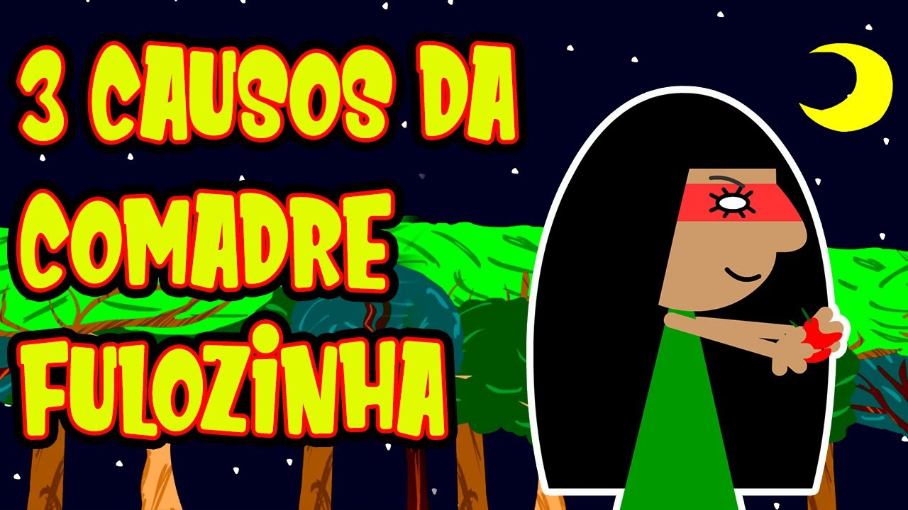 3 Causos da Comadre Fulozinha  #folclorebrasileiro #desenhoeducativo