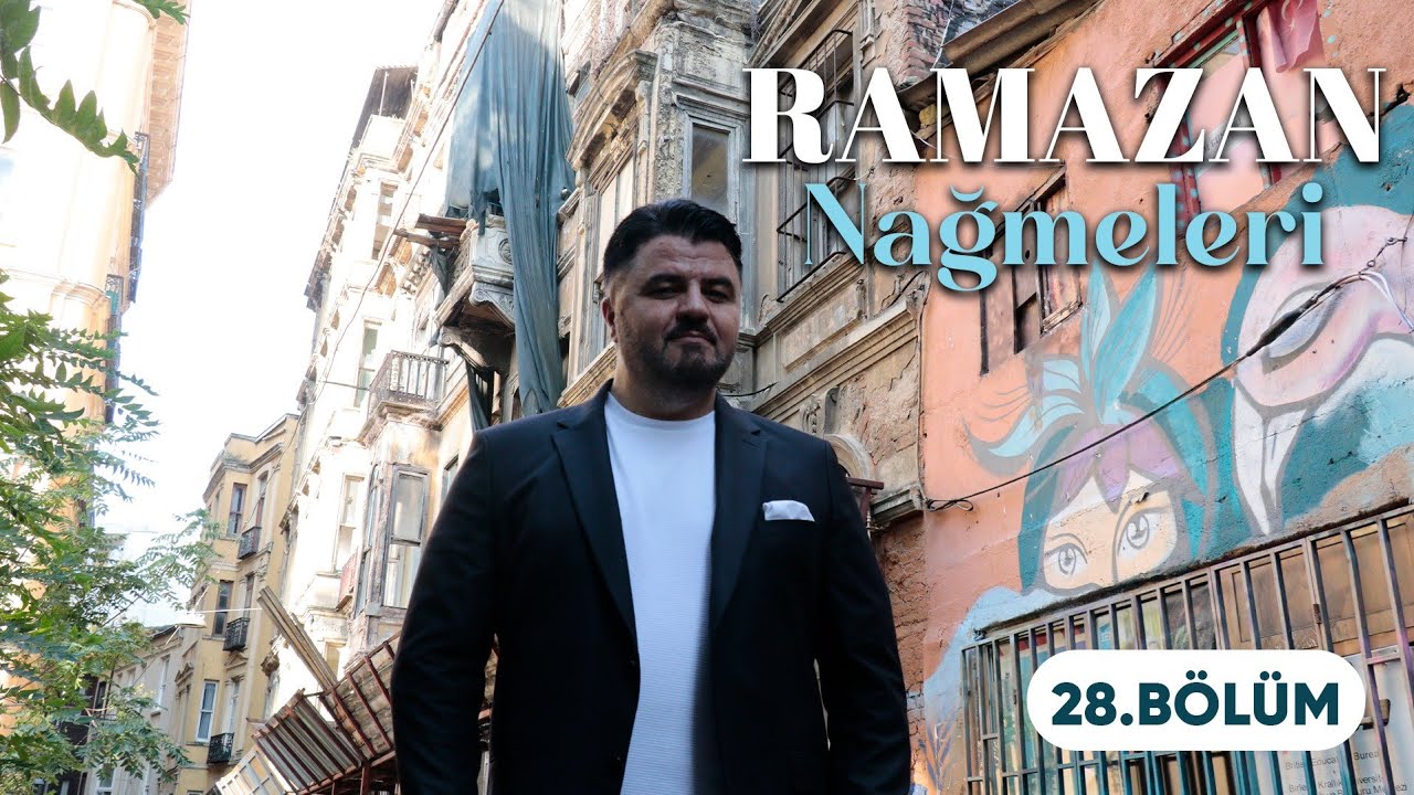 Hasan Dursun - Seni Görmeyen Gözü Neyleyim - Ramazan Nağmeleri 28. Bölüm