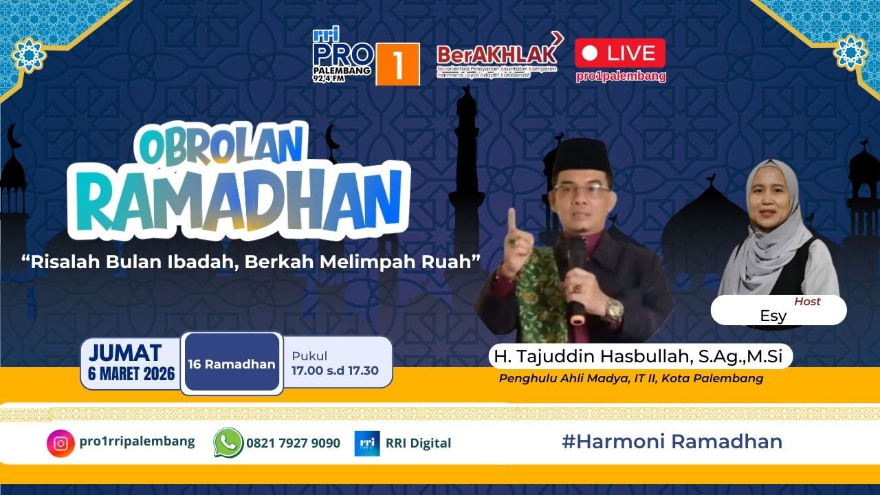 OBROLAN RAMADHAN - RRI PALEMBANG, 06 MARET 2026