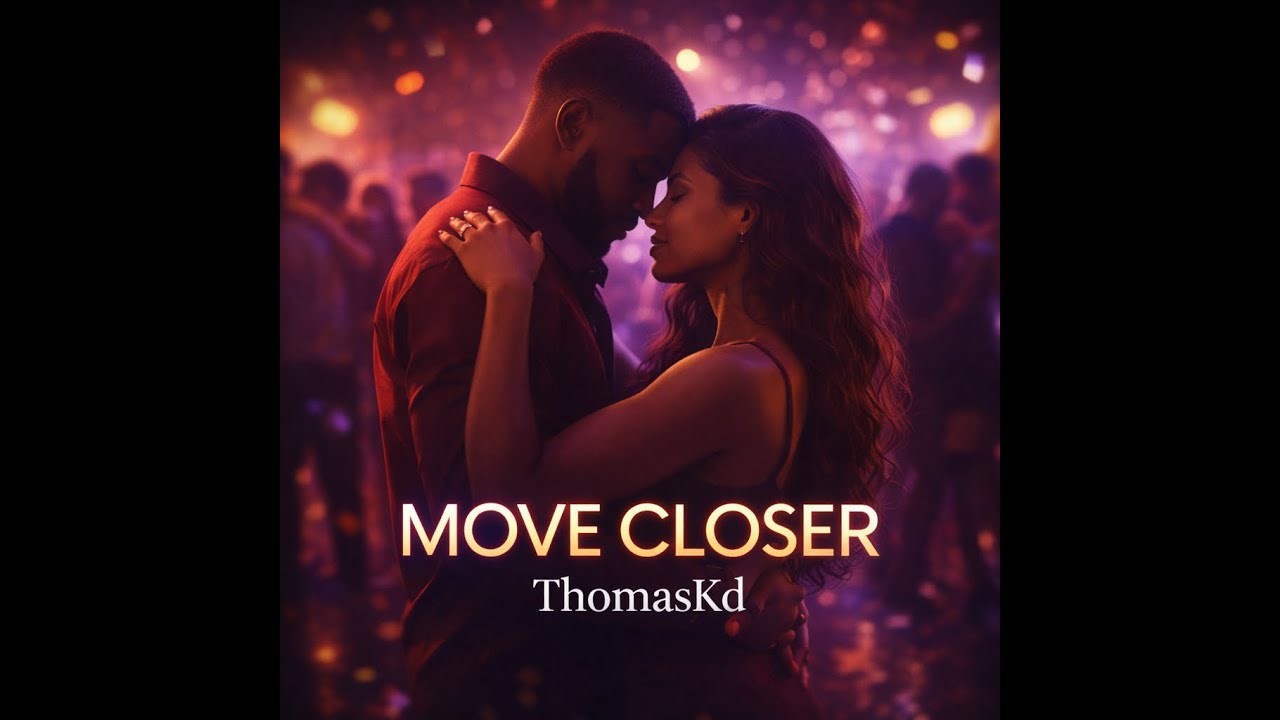 Move Closer - ThomasKd Smooth tracks