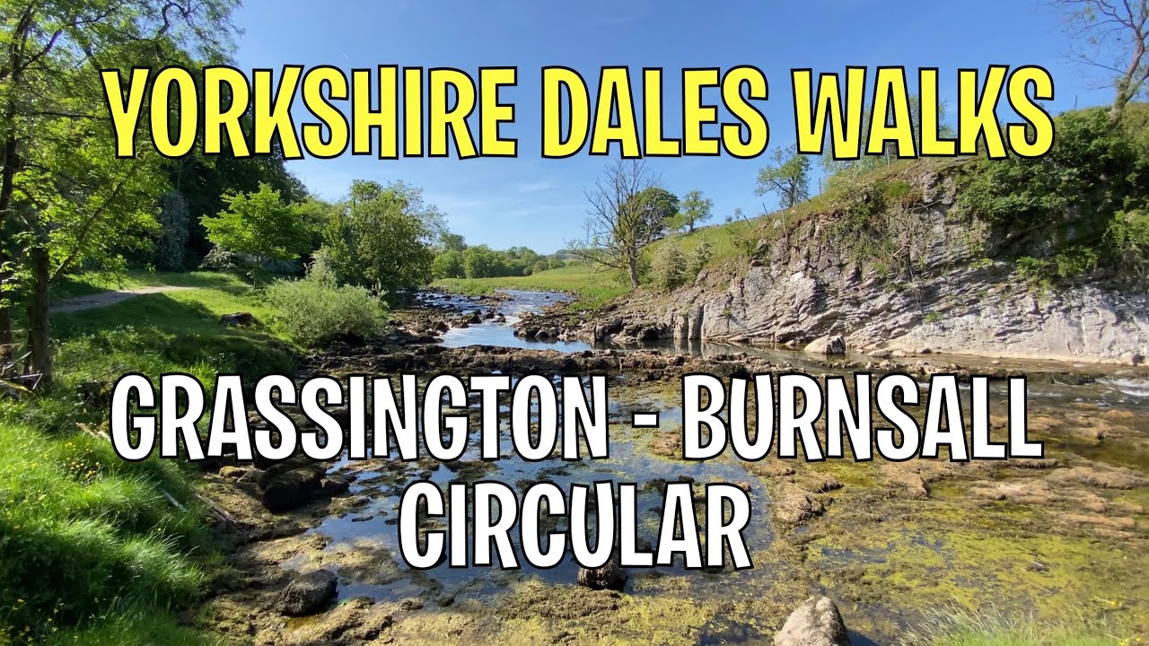 Yorkshire Dales Walks - Grassington to Burnsall 6 Mile Circular Walk via Linton Falls