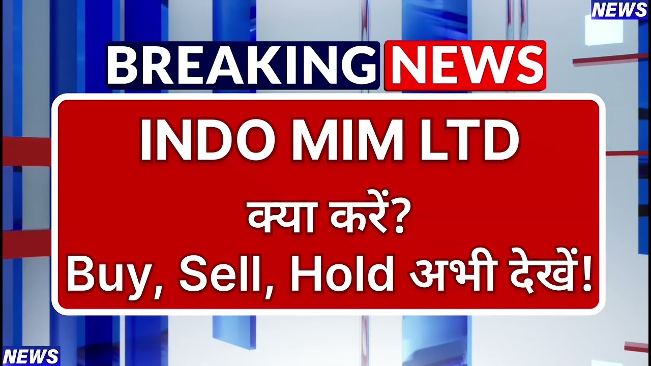 INDO MIM Stock Latest News ⚫ INDO MIM Share News Today ⚫ Share Market