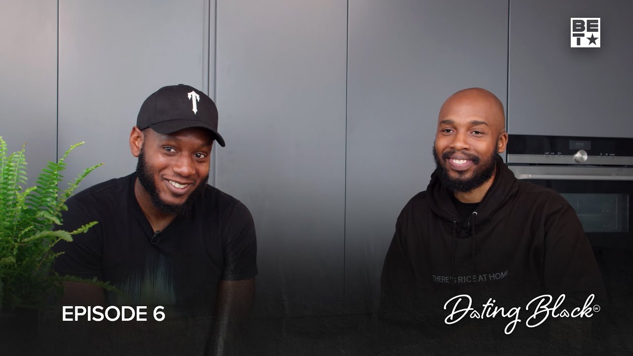 Dating Black | Episode 6 | BET UK