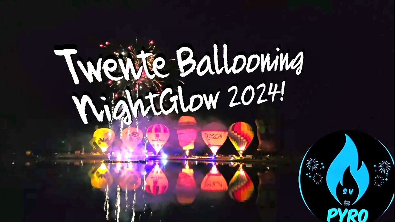 Twente Ballooning NightGlow 2024!