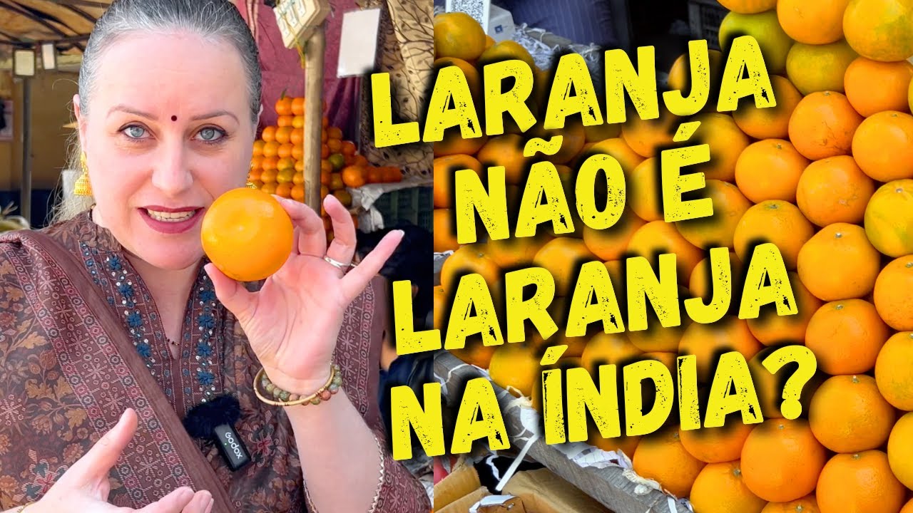 Como Assim a LARANJA da ÍNDIA Não é Laranja? 🍊Fui ao Mercado da Laranja para Entender esse MISTÉRIO!