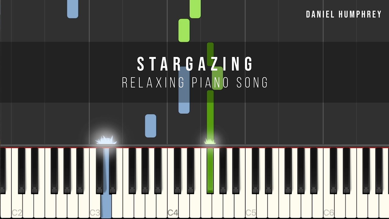Relaxing Piano Song - Stargazing (Piano Tutorial) - Daniel Humphrey