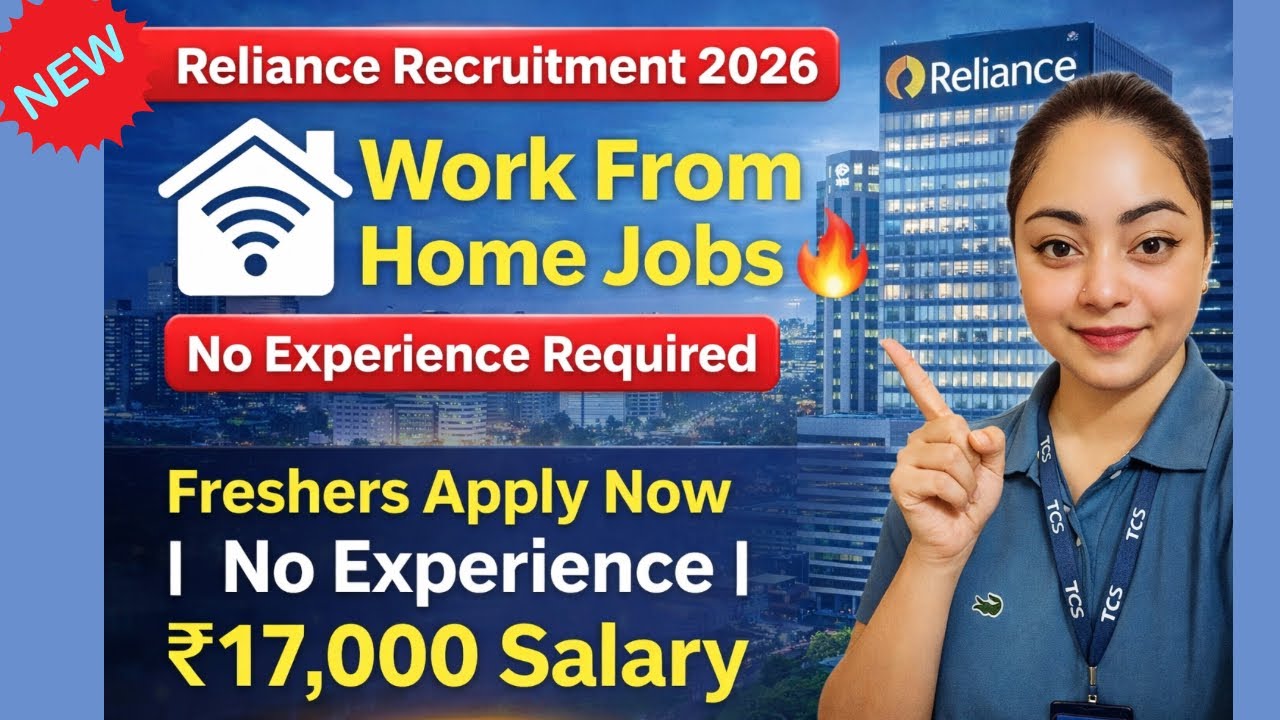 Reliance Work From Home Job 2026 🔥 Freshers Apply Now | No Experience | ₹17,000 Salary