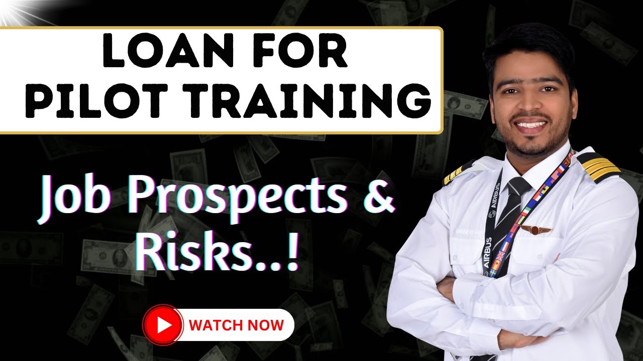 Don’t Take Loan For Pilot Training Without Watching this | Way to Take Loan For Pilot Training