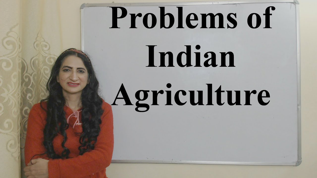 Problems of Indian Agriculture