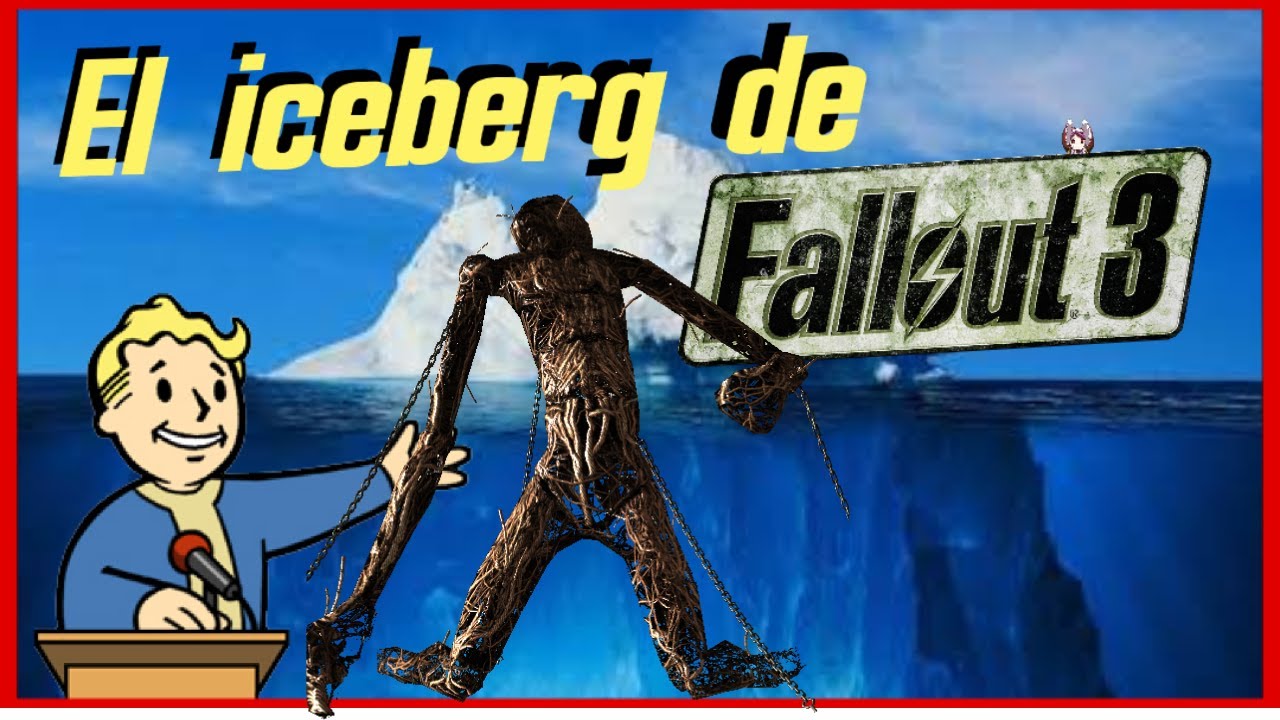 EL ICEBERG DE FALLOUT 3 ☢