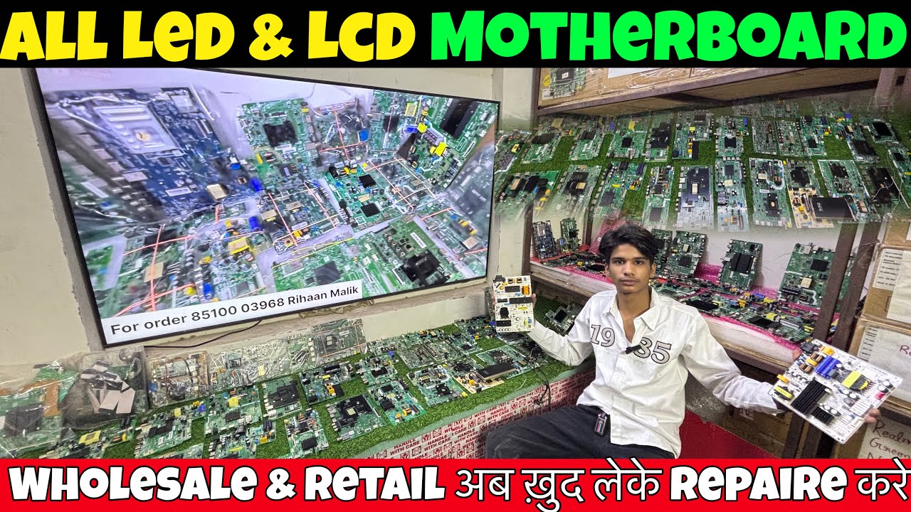 All Led Tv Parts , T-con Boards , Motherboards ,Smps | combo boards | Universal Boards | Delhi