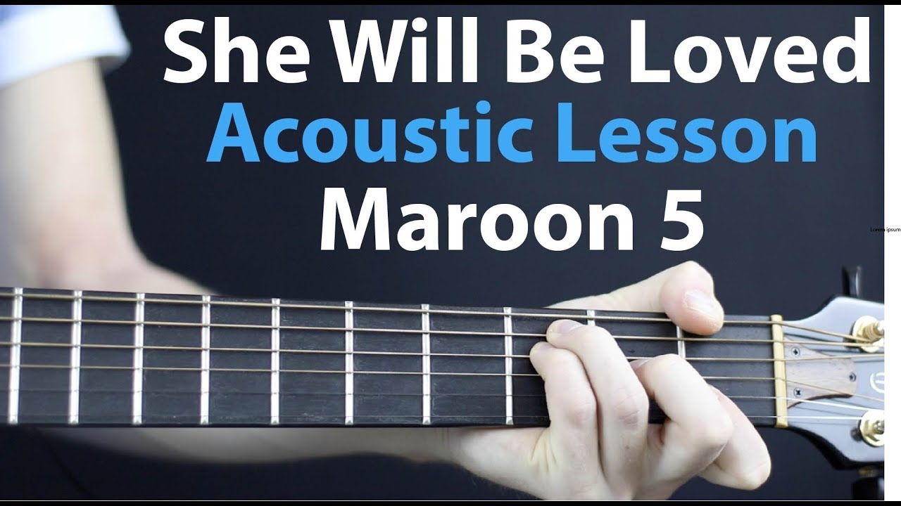 Maroon 5 - She Will Be Loved: Acoustic Guitar Lesson