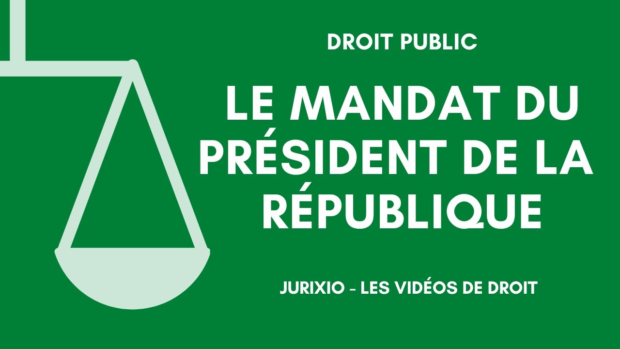 Le mandat du président de la République