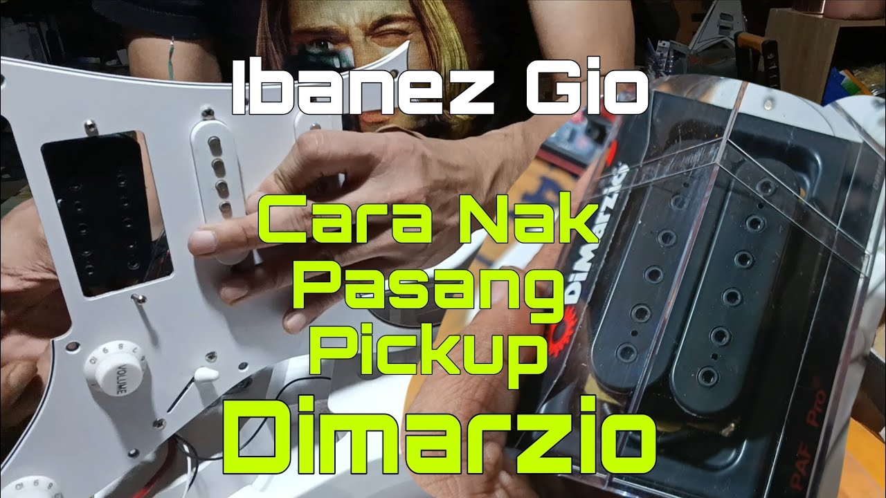 Tips Macamana Nak Pasang Pickup | Ibanez Gio Upgrade Pickup Dimarzio