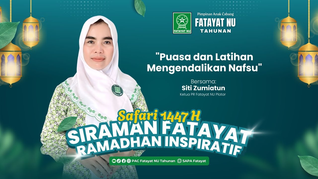 SAFARI 1447H PACFNU TAHUNAN - Puasa dan Latihan Mengendalikan Nafsu