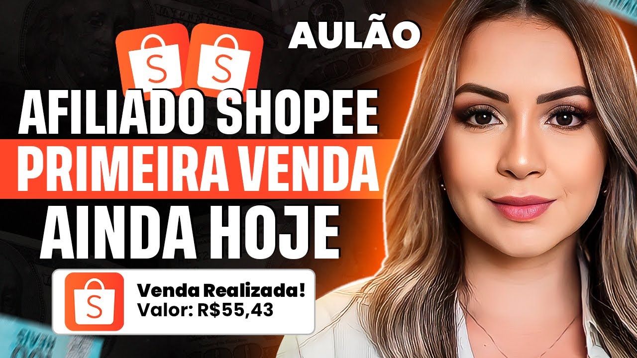 Como fazer a Primeira Venda Como Afiliado da Shopee - AULÃO COMPLETO PASSO A PASSO