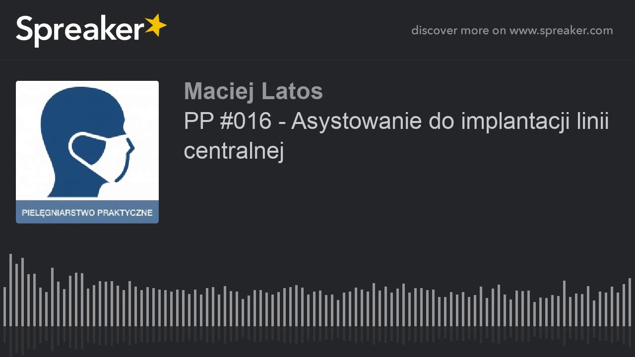 PP #016 - Asystowanie do implantacji linii centralnej
