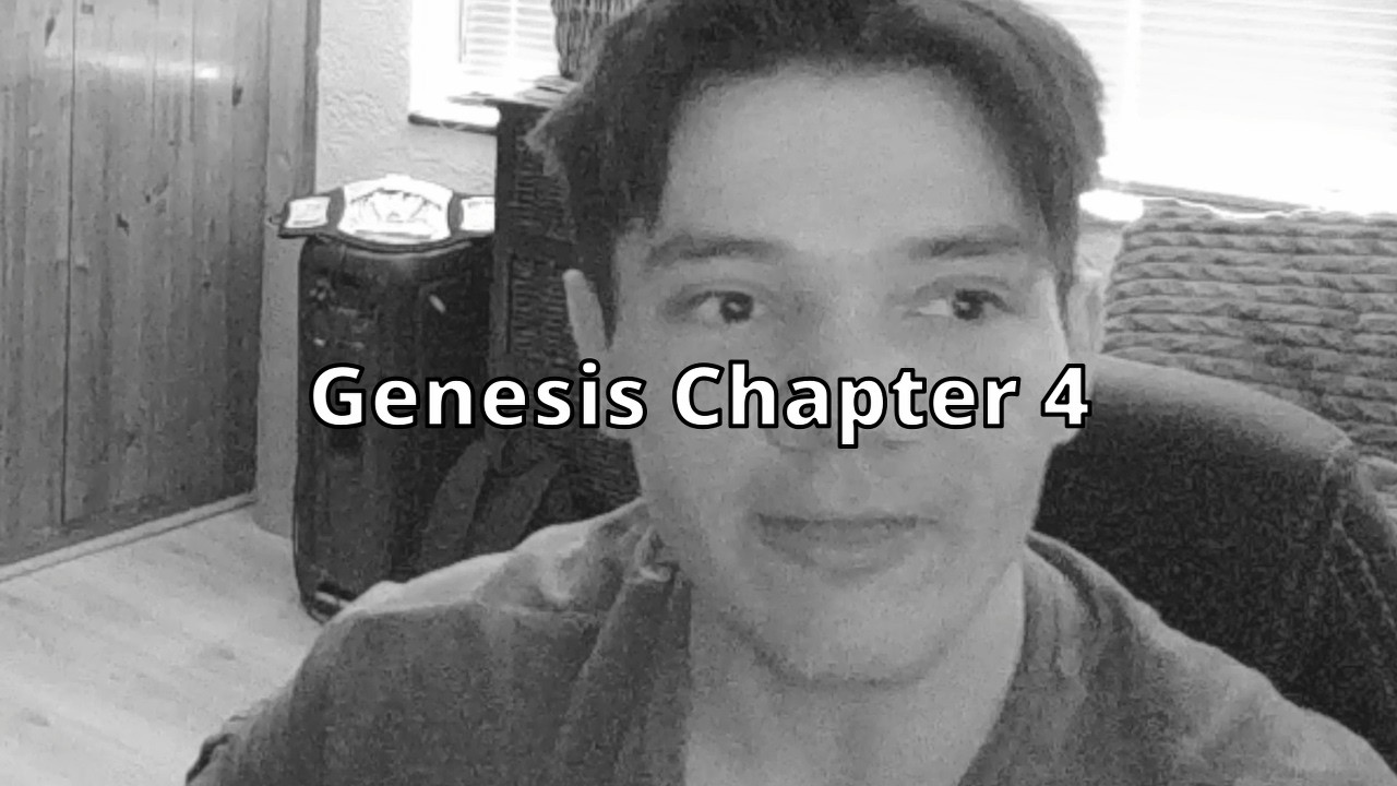 Today's Bible Read: Genesis Chapter 4