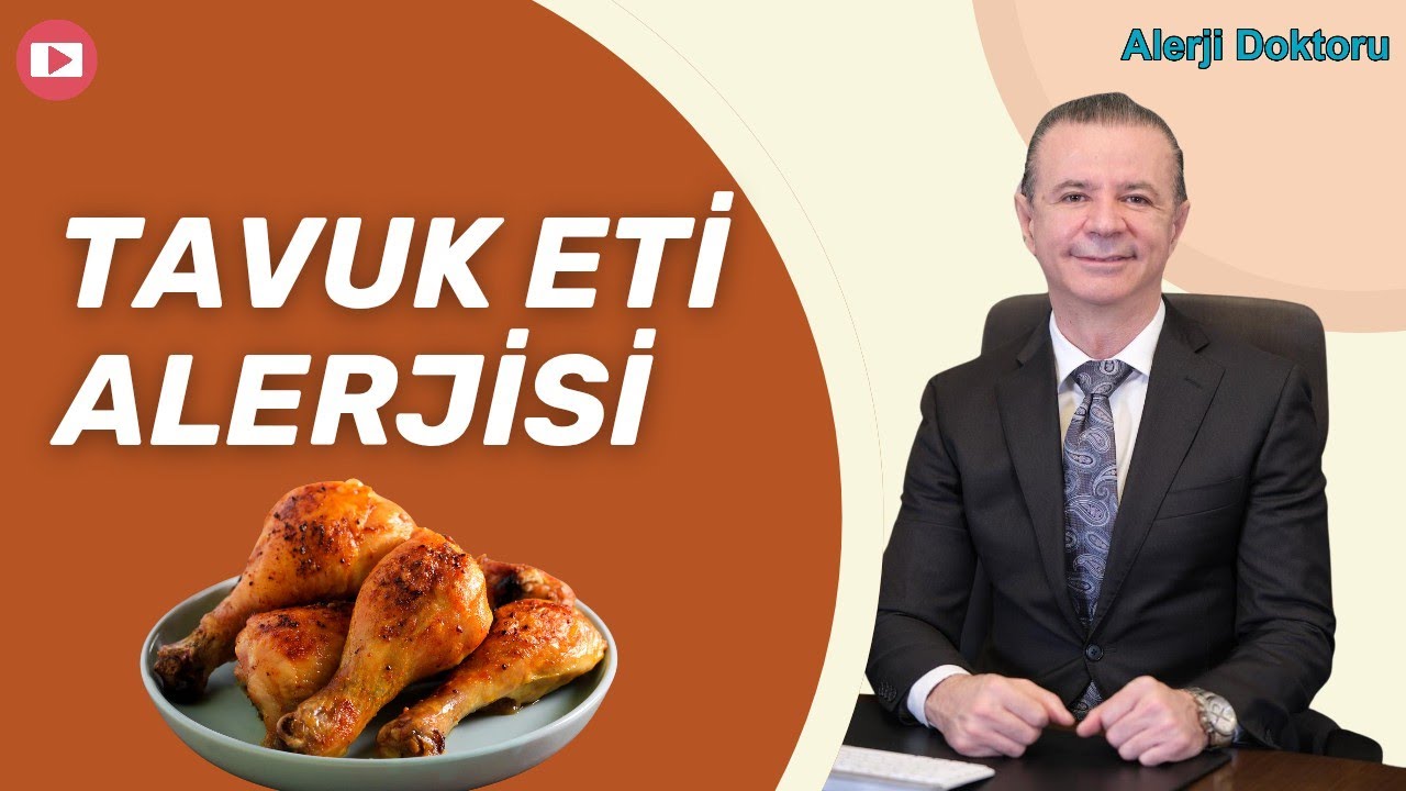 Tavuk Eti Alerjisi Hakkında Merak Edilenler