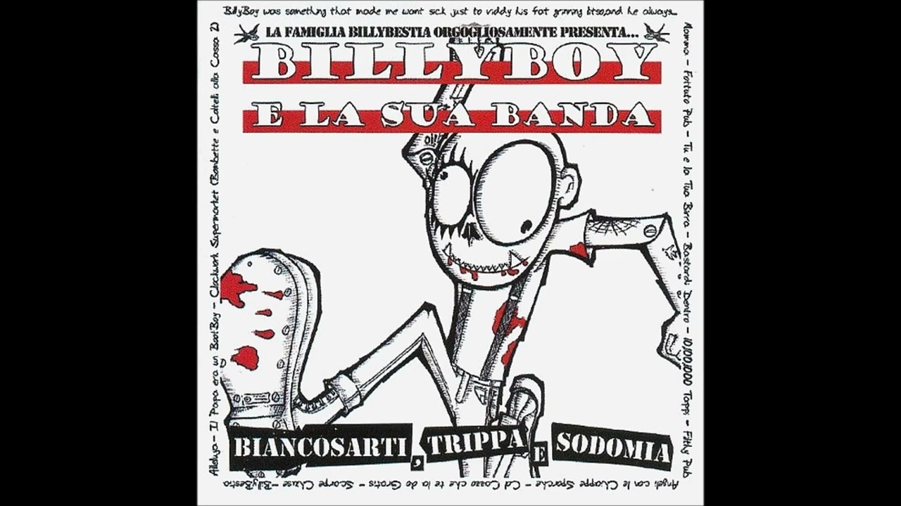 Billy Boy E La Sua Banda - Biancosarti Trippa e Sodomia (2000) FULL ALBUM