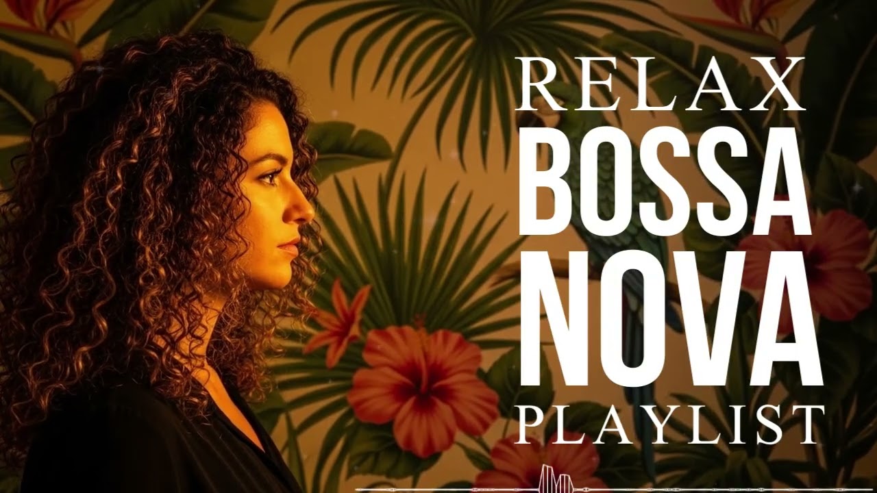 Bossa Nova Covers of Popular Songs 50 Hits 2026✨Smooth & Relaxing Music for Study Sessions & Work#37